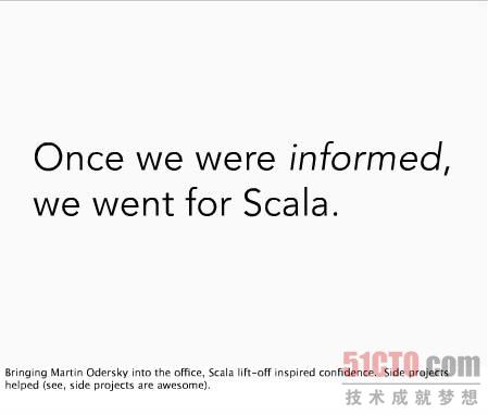 后来，我们听说了Scala