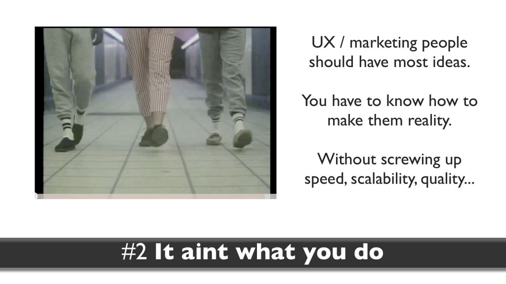 Skill 2: It ain't what you do, it's the way that you do it