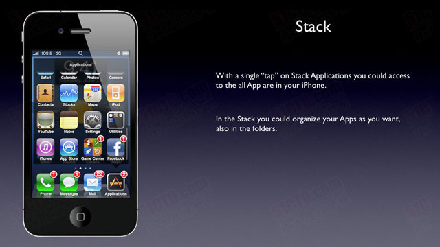 Stack,只需要在Stack Application上轻轻点击一下，你就可以访问iPhone上的所有应用程序,在Stack中，你可以按照你的想法组织应用程序，也可以组织文件夹中的应用程序