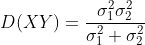 D(XY)=\frac{\sigma_1^2\sigma_2^2}{\sigma_1^2+\sigma_2^2}