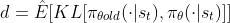 d = \hat{E} [KL[\pi_{\theta old}(\cdot |s_t), \pi_\theta (\cdot | s_t)]]